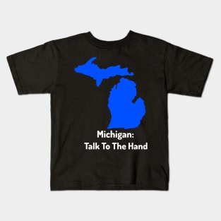 Talk To The Hand Kids T-Shirt